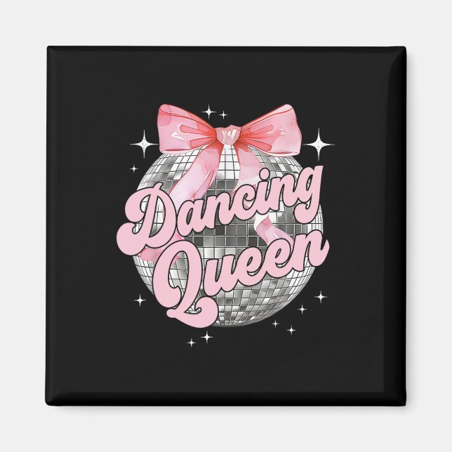 Dancing Queen Shirt Dancing 70s 80s Women Girl  Magnet (Front)
