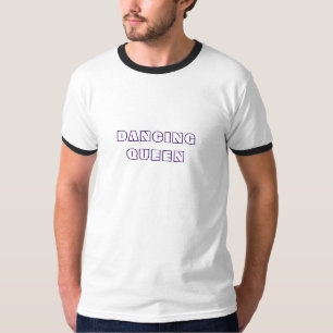Dancing Queen T-Shirt