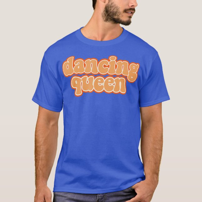 Dancing Queen  Vintage Dancing 70s T-Shirt (Front)