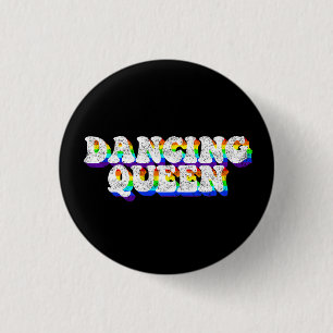 Dancing Queen Vintage Distressed 3D Typography 3 Cm Round Badge
