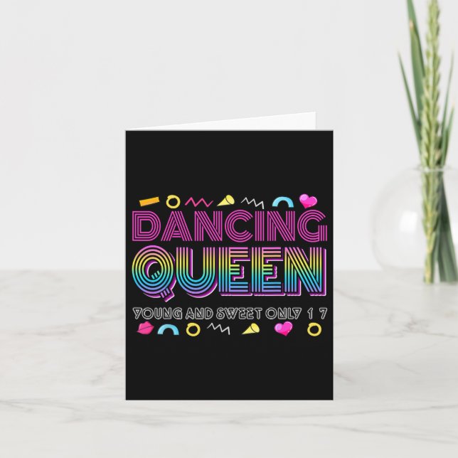 Dancing Queen Young And Sweet Only 17 Birthday Vin Card (Front)