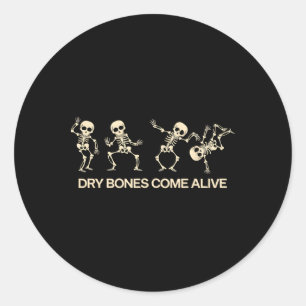 Dancing Skeleton Bible Verse Dry Bones Come Alive  Classic Round Sticker