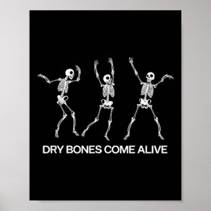 Dancing Skeleton Bible Verse Dry Bones Come Alive  Poster