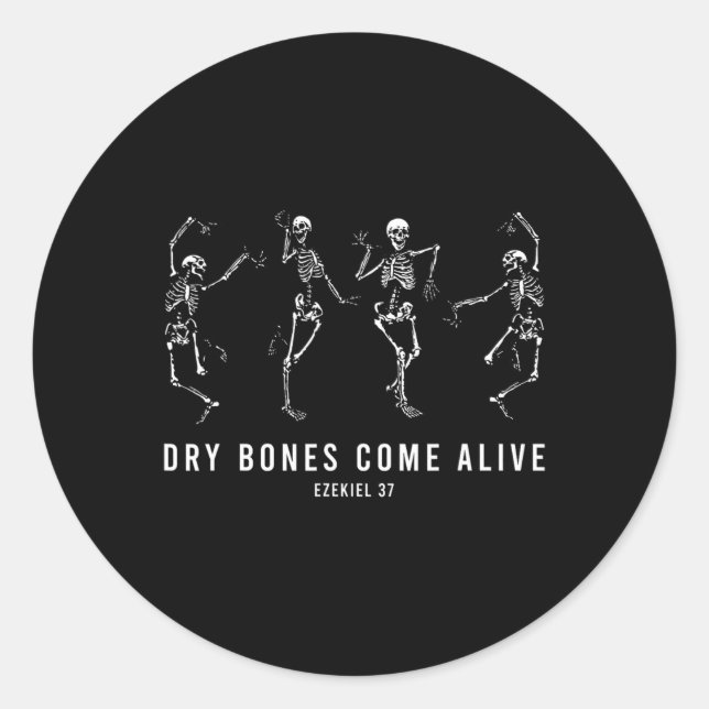 Dancing Skeleton Dry Bones Come Alive Christian Ha Classic Round Sticker (Front)