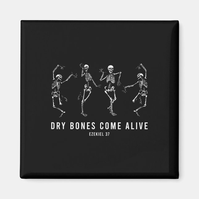 Dancing Skeleton Dry Bones Come Alive Christian Ha Magnet (Front)
