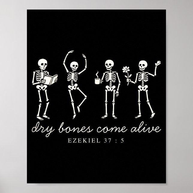Dancing Skeleton Dry Bones Come Alive Christian Ha Poster (Front)