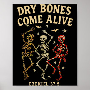 Dancing Skeleton Dry Bones Come Alive Christian Ha Poster