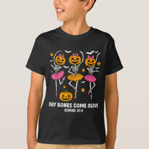 Dancing Skeleton Dry Bones Come Alive Christian Ha T-Shirt