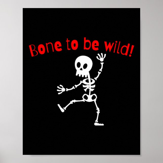 Dancing Skeleton Halloween Funny Bone Wild  Poster (Front)