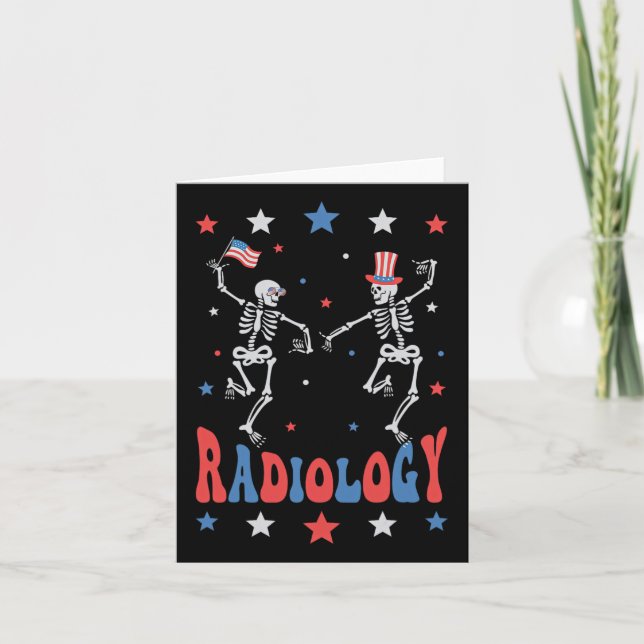 Dancing Skeleton Radiology X-ray Tech Patriotic 4t Card (Front)