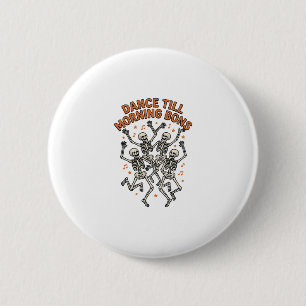 Dancing Skeleton Shirt Vintage Funny Bone Dance Ar 6 Cm Round Badge