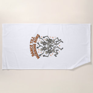 Dancing Skeleton Shirt Vintage Funny Bone Dance Ar Beach Towel