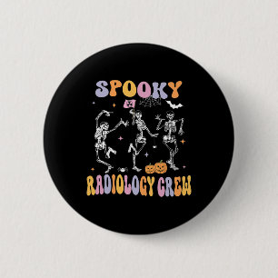 Dancing Skeleton Spooky Radiology Crew X-ray Tech 6 Cm Round Badge