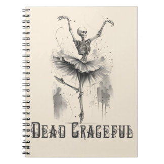 Dancing Skeletons Dead Graceful Notebook