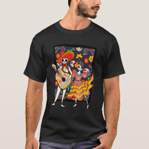 Dancing Skeletons Mexican Dead Day of Dia De Los M T-Shirt