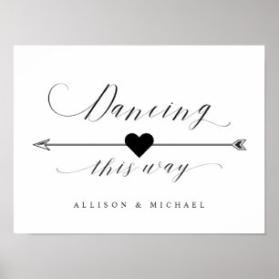 Dancing This Way Elegant Script Directional Sign