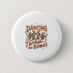 Dancing Through Bones Halloween Skeletons Music Ce 6 Cm Round Badge