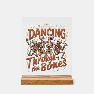 Dancing Through Bones Halloween Skeletons Music Ce Acrylic Sign