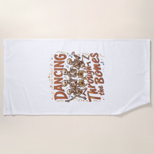 Dancing Through Bones Halloween Skeletons Music Ce Beach Towel