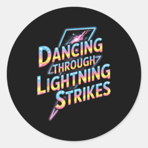 Dancing Through The Lightning Strike Dancer Motiva Classic Round Sticker