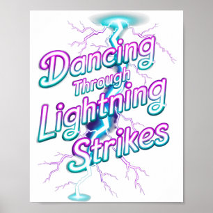 Dancing Through The Lightning Strike Dancer Motiva Poster