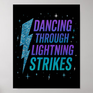Dancing Through The Lightning Strike Dancer Motiva Poster