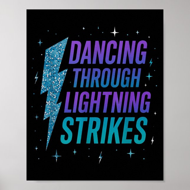 Dancing Through The Lightning Strike Dancer Motiva Poster (Front)