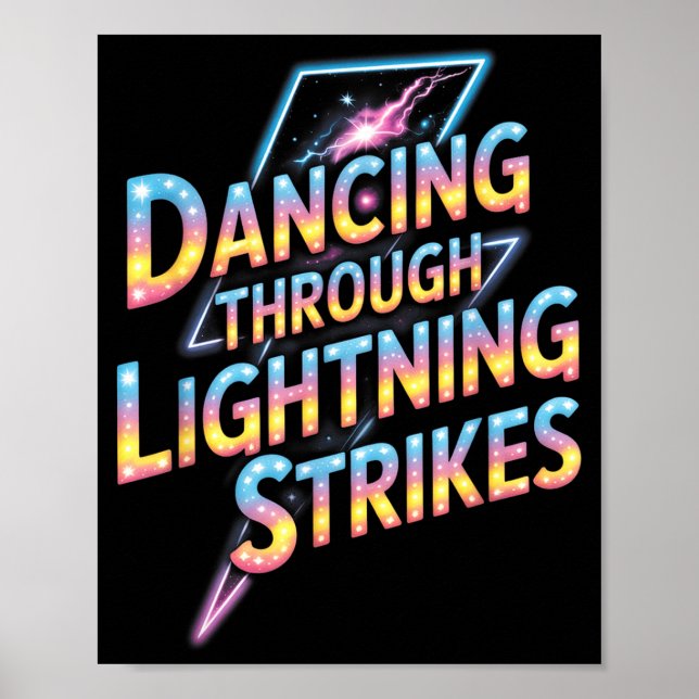 Dancing Through The Lightning Strike Dancer Motiva Poster (Front)