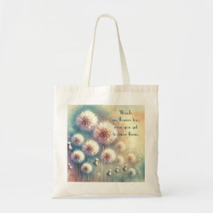 Dandelion Blowball & Quote	 Tote Bag