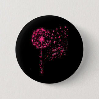 Dandelion Breast Cancer Awareness Give Up Pink 6 Cm Round Badge