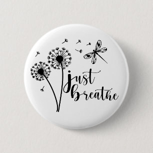 Dandelion Dragonfly Just Breathe 6 Cm Round Badge