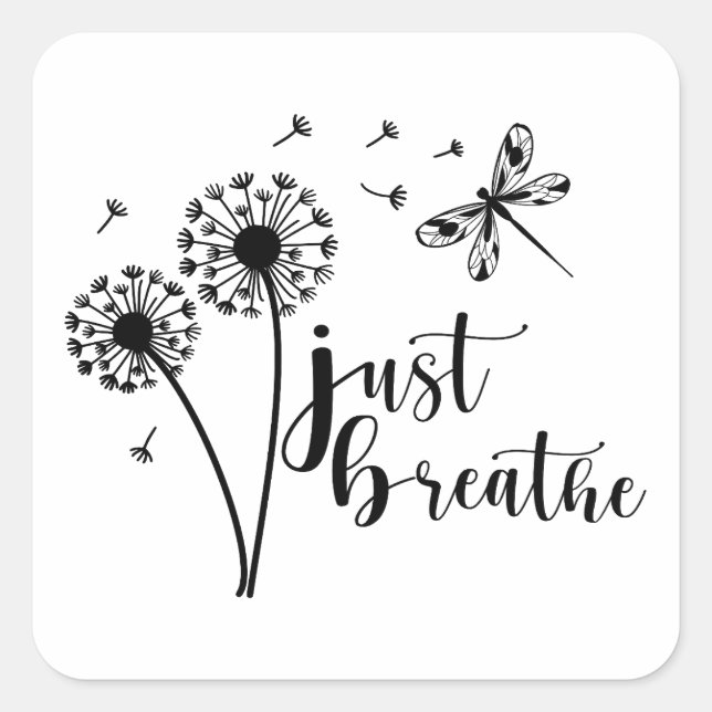 Dandelion Dragonfly Just Breathe Square Sticker (Front)