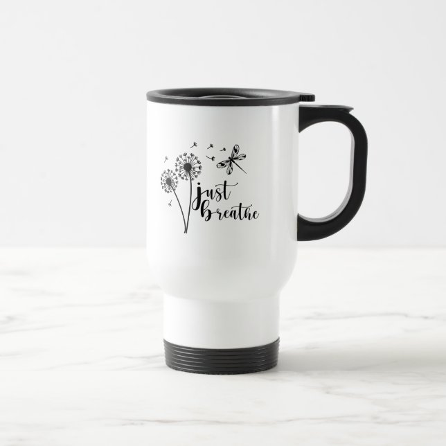 Dandelion Dragonfly Just Breathe Travel Mug (Right)