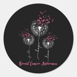 Dandelion Faith Hope Love Breast Cancer Awareness  Classic Round Sticker