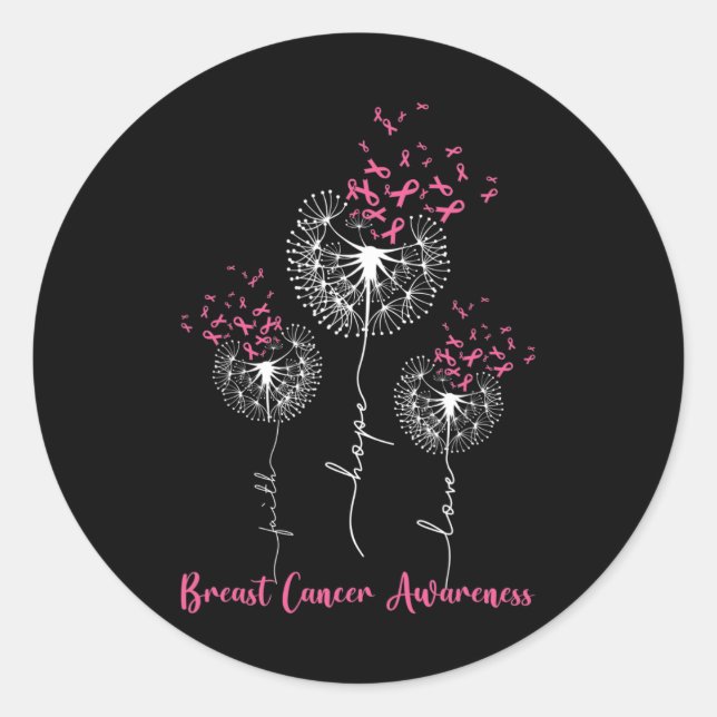 Dandelion Faith Hope Love Breast Cancer Awareness  Classic Round Sticker (Front)