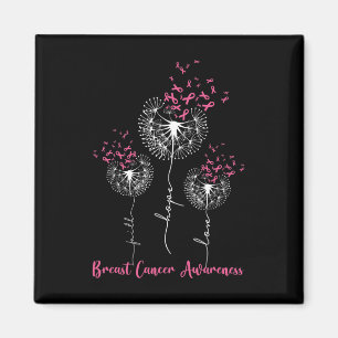 Dandelion Faith Hope Love Breast Cancer Awareness Magnet
