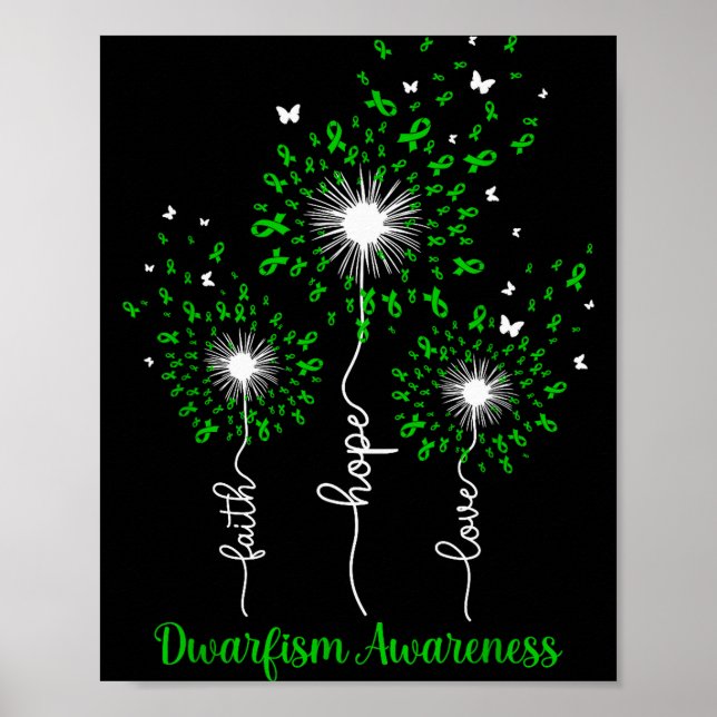 Dandelion Faith Hope Love Dwarfism Awareness  Poster (Front)