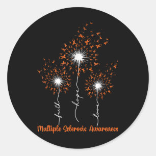 Dandelion Faith Hope Love Ms Multiple Sclerosis Aw Classic Round Sticker