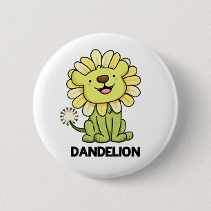 Dandelion Funny Lion Flower Pun  6 Cm Round Badge