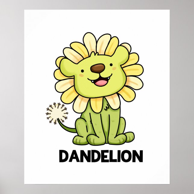 Dandelion Funny Lion Pun  Poster (Front)