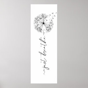 Dandelion in the Wind - Just Breathe in Script Poster