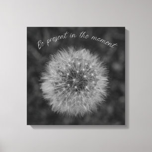 Dandelion seed head. Be Present In The Moment. Canvas Print