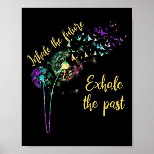 Dandelion Women Inhale The Future Exhale The Past  Poster