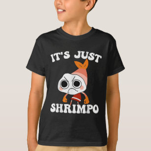 Dandys World Pebble _ Its Just Shrimpo Kids Dandys T-Shirt