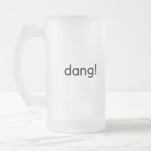 dang! frosted glass beer mug