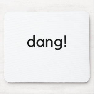 dang! mouse mat