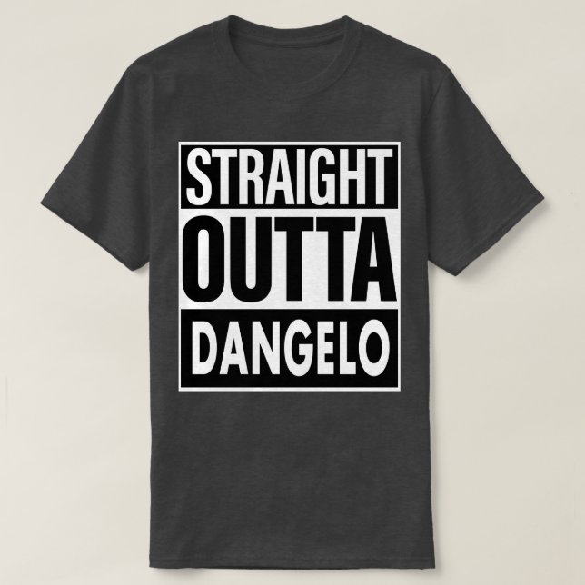 Dangelo Name Straight Outta Dangelo T-Shirt (Design Front)