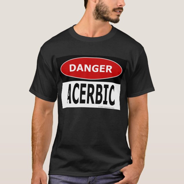 Danger Acerbic black T-Shirt (Front)