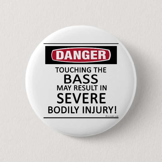 Danger Bass 6 Cm Round Badge (Front)