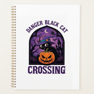 Danger Black Cat Crossing Halloween Pumpkin Witch  Planner